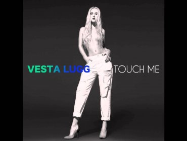 Revisa el nuevo e infartante video clip de Vesta Lugg "Touch Me"
