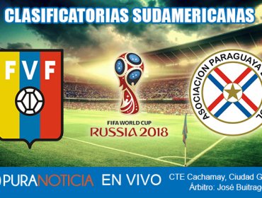 En Vivo Venezuela vs Paraguay por las Clasificatorias a Rusia 2018