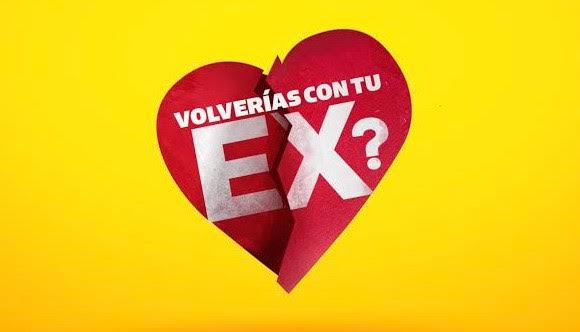 “¿Volverías con tu ex?” ya tiene fecha de estreno
