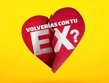 “¿Volverías con tu ex?” ya tiene fecha de estreno