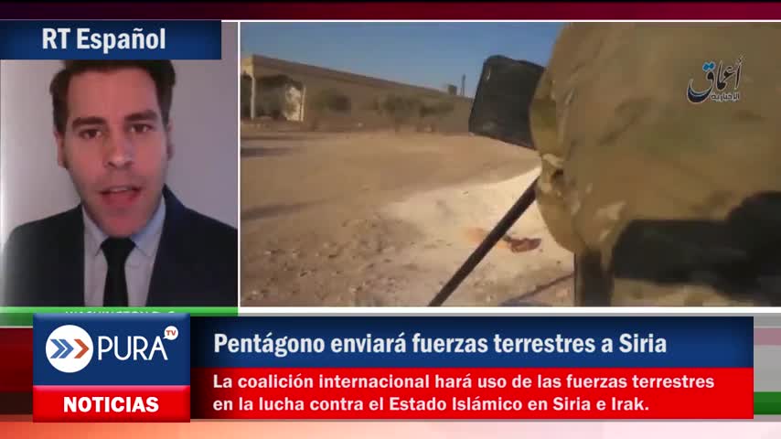 Pentágono enviará fuerzas terrestres a Siria