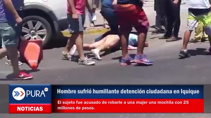 Hombre sufrió humillante detención ciudadana en Iquique