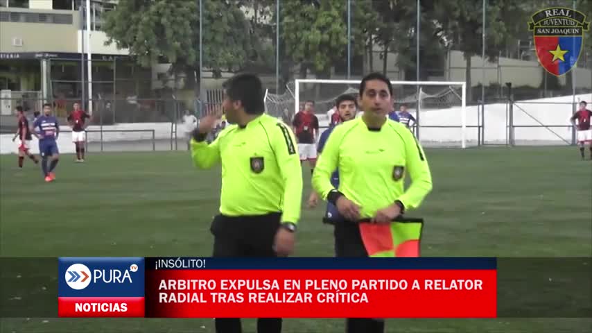 ¡Insólito! Arbitro expulsa en pleno partido a relator radial tras realizar crítica