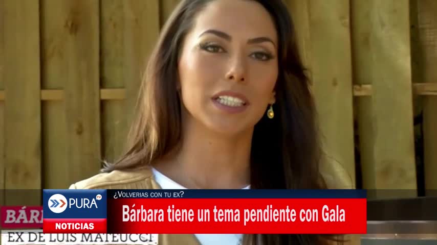 ¿Volverias con tu ex? Bárbara tiene un tema pendiente con Gala