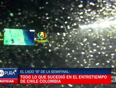 El lado "B": Todo lo que sucedió en el entretiempo de Chile V/S Colombia