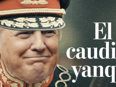 Washington Post compara al Presidente Trump con Augusto Pinochet