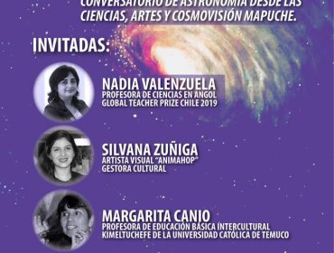 «Juntas en el Cosmos»: Destacadas mujeres abordarán la ciencia, las artes y la cosmovisión mapuche en Quilpué