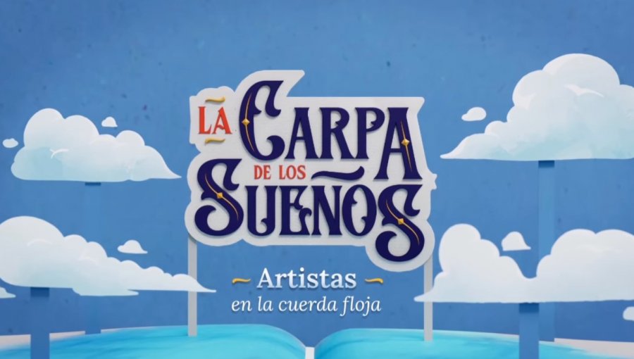 Mega anuncia fecha de estreno para “La Carpa de los Sueños”