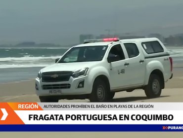 Se prohibió el baño en la región de Coquimbo por la fragata portuguesa