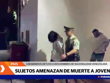 Carabineros detuvo a dos extranjeros por amenazas de muerte y porte de arma de fuego