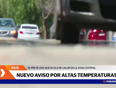 Aviso por altas temperaturas incluyó a regiones afectadas por incendios