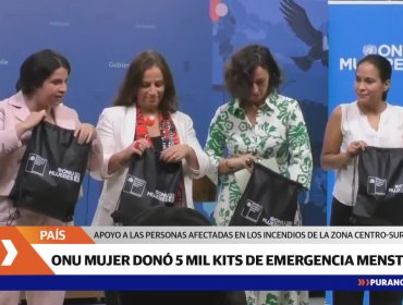 ONU Mujer donó 5 mil kits de emergencia menstrual a afectados por incendios