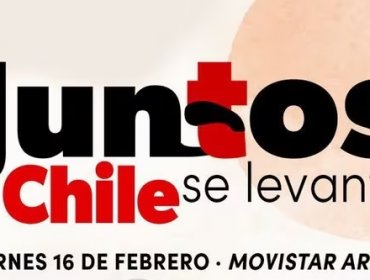 Evento solidario “Juntos, Chile se levanta”: cantantes, bandas, comediantes y animadores confirmados