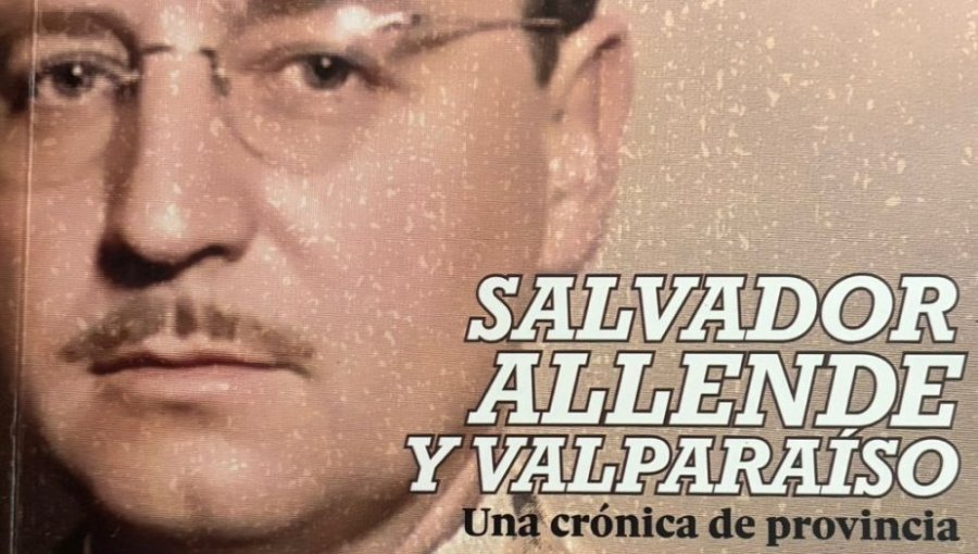 Columna de Berni Cancino: «Salvador Allende y Valparaíso»