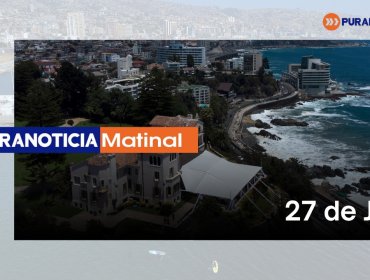 Puranoticia Matinal lunes 27 de julio