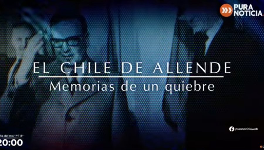EL CHILE DE ALLENDE: Memorias de un quiebre | Especial 11 de Septiembre